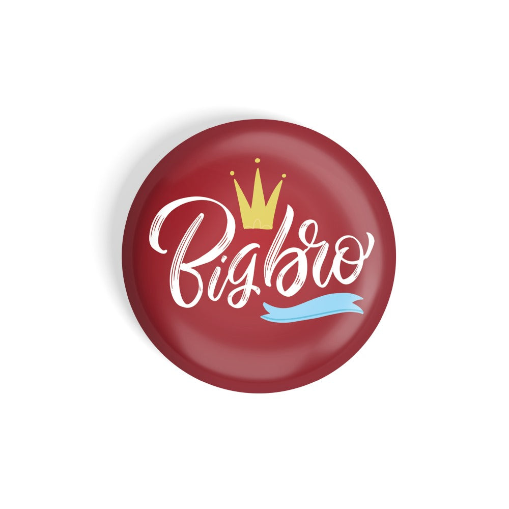 dhcrafts Round Fridge Magnet Red Color Big Bro Glossy Finish Design Pack of 1 (58 mm)